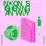 No One´s Listening Anywa