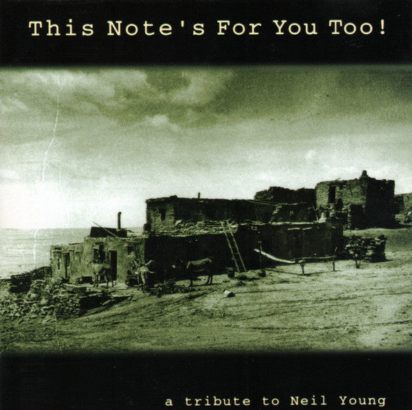 This Note´s For You Too! A Tribute To Neil Young