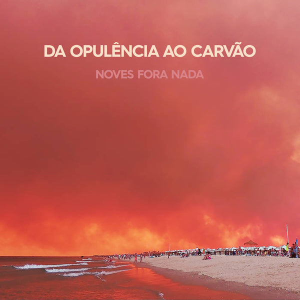 Da Opulência Ao Carvão