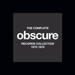 The Complete Obscure Records Collection 1975-1978