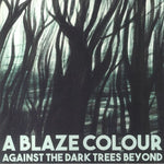 Against The Dark Trees Beyond