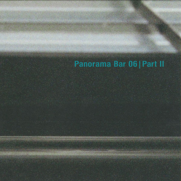 Panorama Bar 06 | Part I [12"]