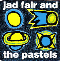 Jad Fair & The Pastels N°2