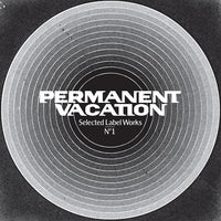 Permanent Vacation - Selected Label Works Nº1