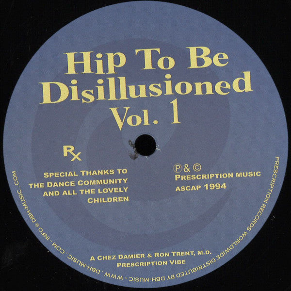 Hip To Be Disillusioned Vol. 1