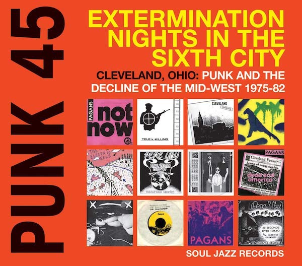 Punk 45: Extermination Nights In The Sixth City!
