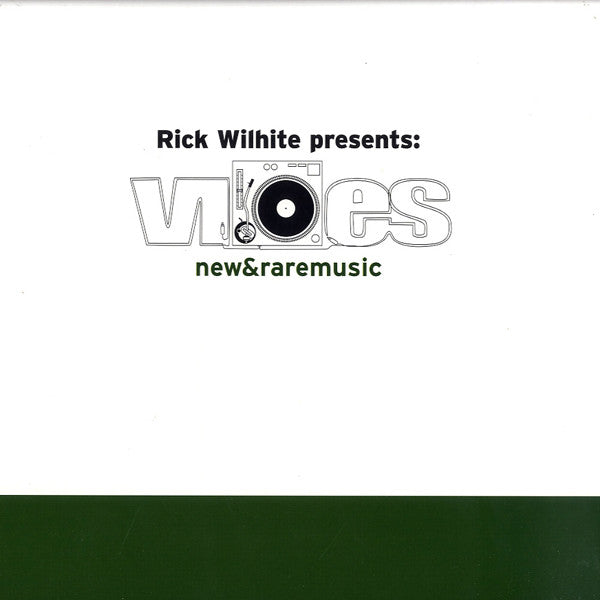 Rick Wilhite Presents : Vibes New & Raremusic E