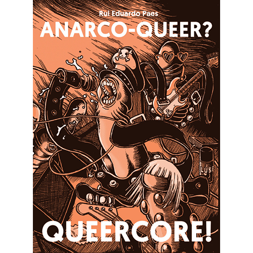 Anarco-Queer? Queercore!