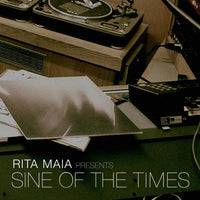 Rita Maia presents Sine Of The Times