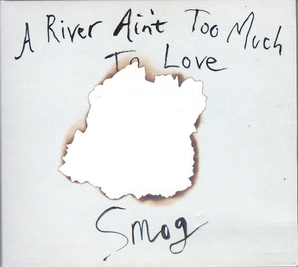 A River Ain´t Too Much To Love