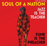 Soul Of A Nation 2: Jazz Is The Teacher, Funk Is The Preacher