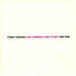 Funky Nassau - The Compass Point Story (1980-1986)