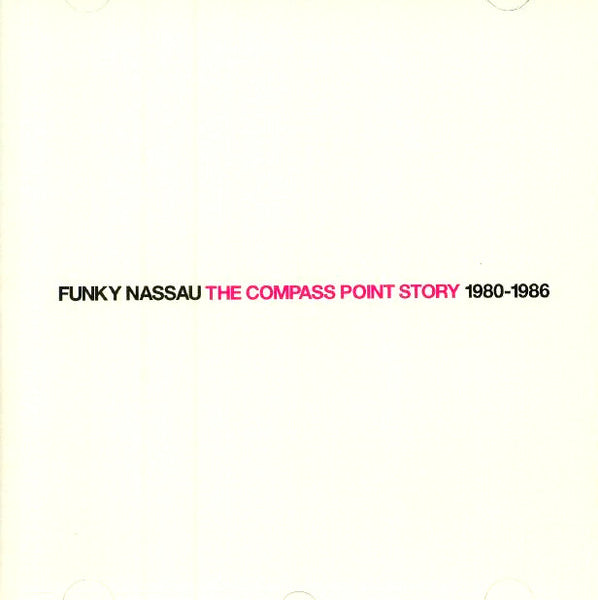 Funky Nassau - The Compass Point Story (1980-1986)