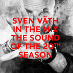 Sven Väth in the mix: The Sound Of The 20th Season