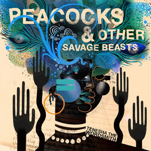 Peacocks & Other Savage Beats