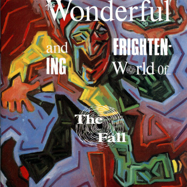 The Wonderful & Frightening World Of The Fall