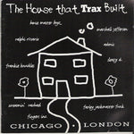 The House That Trax Built