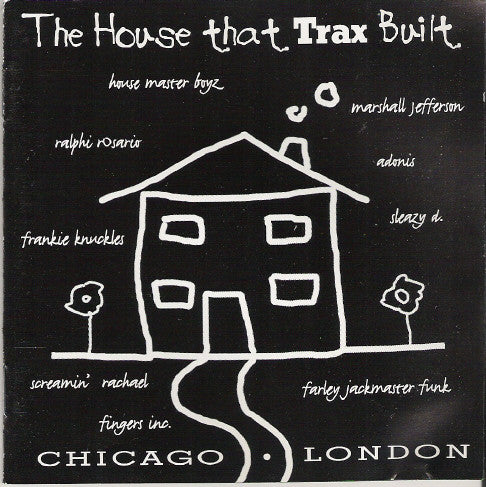 The House That Trax Built