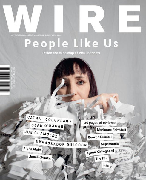 The Wire Issue 447 - May 2021 (People Like Us)