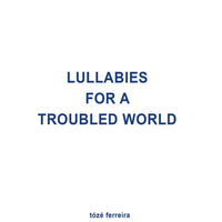 Lullabies For A Troubled World