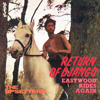 Return Of Django / Eastwood Rides Again