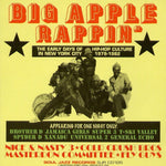Big Apple Rappin' - The Early Days Of Hip-Hop Culture In New York City 1979-1982)
