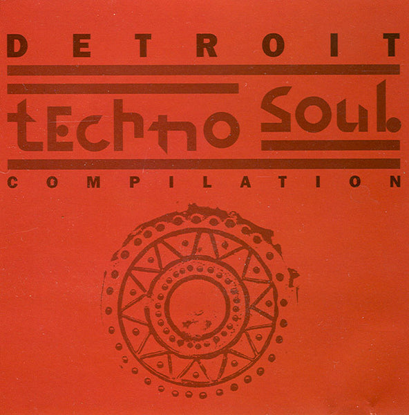 Detroit Techno Soul Compilation