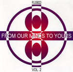 From Our Minds To Yours Vol. 2