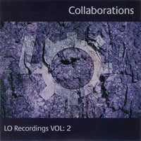 Lo Recordings Vol: 2 Collaborations