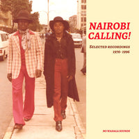 Nairobi Calling! Selected Recordings 1976-1996