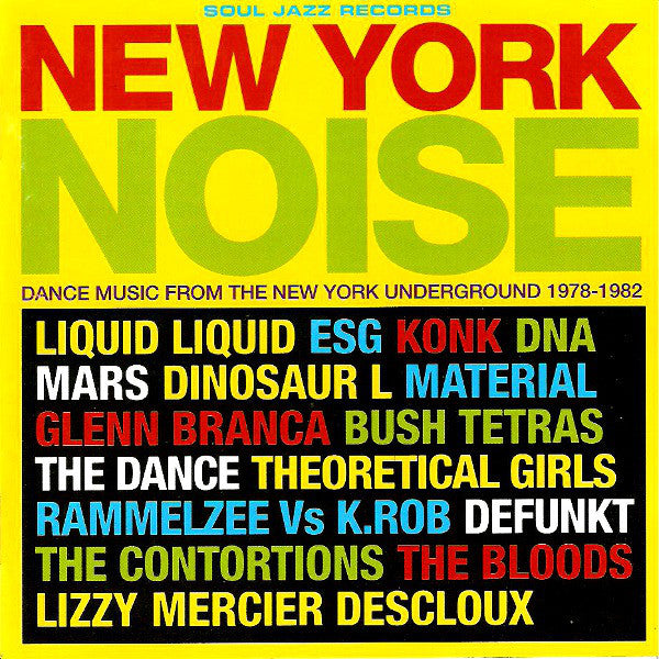 New York Noise - Dance Music From The New York Underground 1978-1982