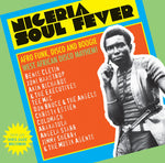 Nigeria Soul Fever: Afro Funk, Disco And Boogie - West African Disco Mayhem!
