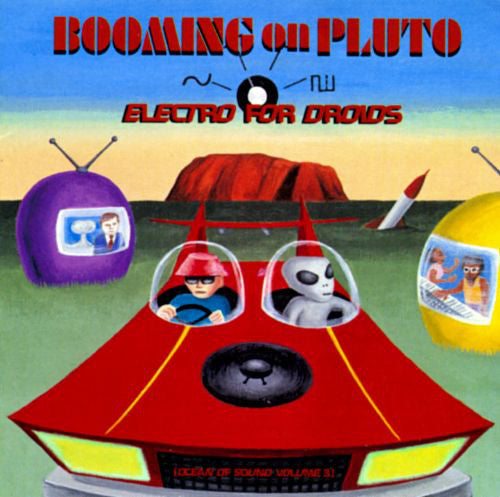 Ocean Of Sound Volume 3 - Booming On Pluto: Electro For Droids
