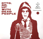 Otto; Or, Up With Dead People - OST