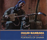 Ouled Bambara: Portraits Of Gnawa