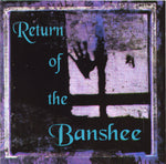 Return Of The Banshee