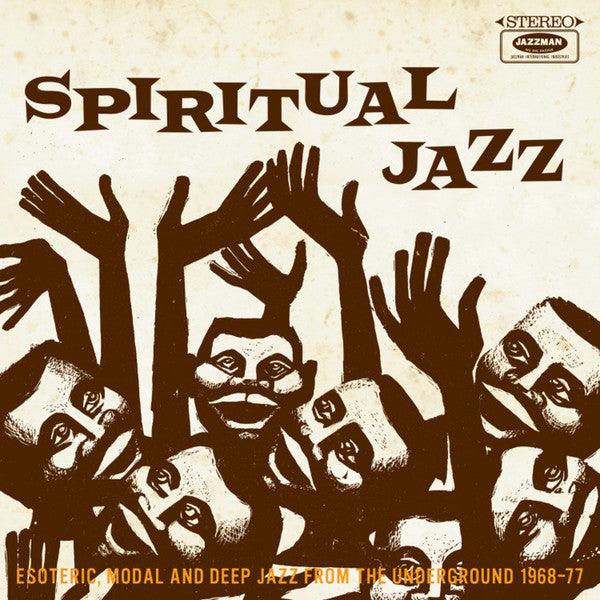 Spiritual Jazz Vol. 1: Esoteric, Modal And Deep Jazz From The Underground 1968-77