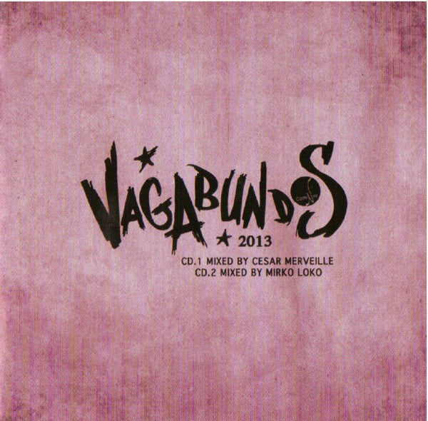Vagabundos 2013 - Mixed by Cesar Merveille / Mirko Loko [2CD]
