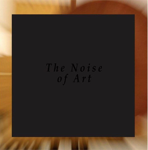The Noise of Art