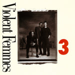 Violent Femmes 3