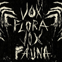 Vox Flora, Vox Fauna