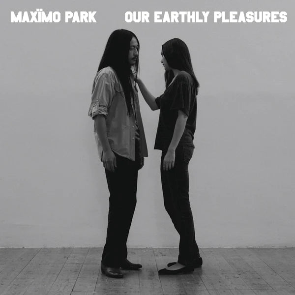 Our Earthly Pleasures (15th Anniversary Repress)
