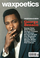 Wax Poetics #46  March / April 2011 (George Benson / George Duke)