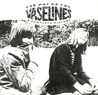 The Way Of The Vaselines - A Complete History