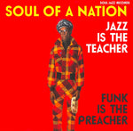 Soul Of A Nation 2: Jazz Is The Teacher, Funk Is It Preacher
