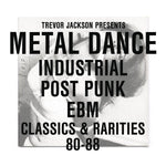 Trevor Jackson presents Metal Dance: Industrial Post Punk EBM Classics & Rarities 80-88 [2LP]